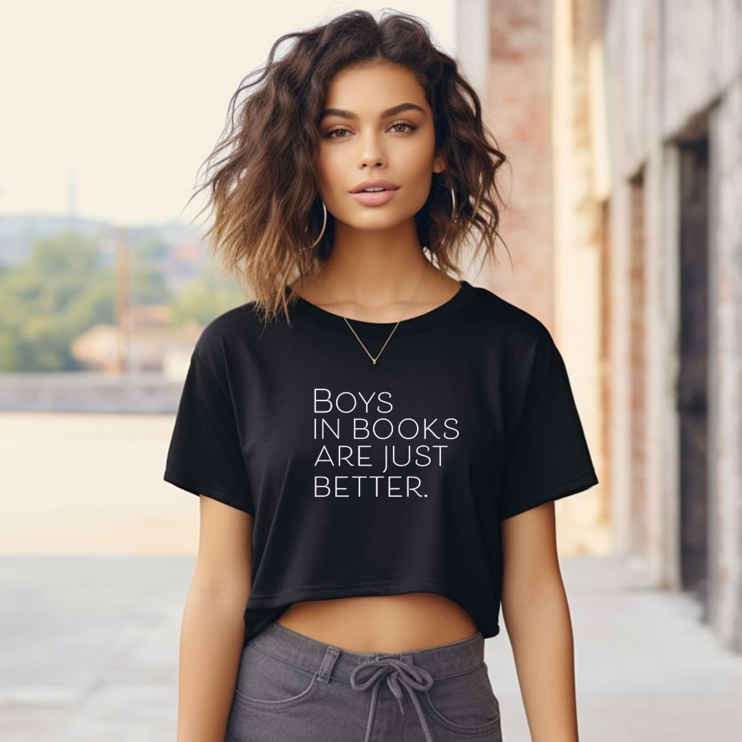 Boys in Books are better T-Shirt, Crop top, College Shirt, funny, Y2K Tee, Gag gift, Book lover t-shirt, Joke t-shirt, Bookclub tee, Bookish