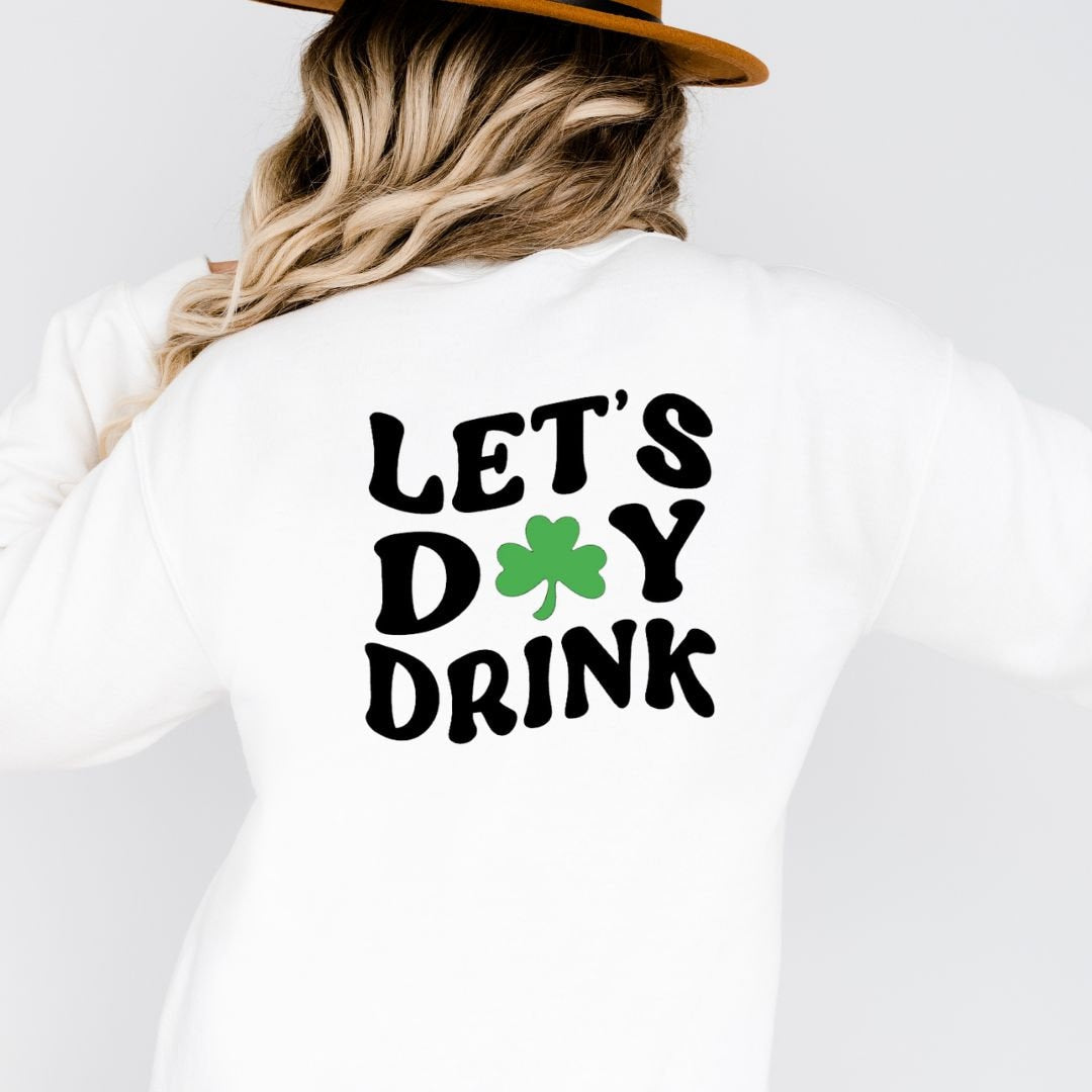 Let's Day Drink Shamrock St. Patrick's Day Shirt, Funny Sweater, St.Paddy's Tee, St. Patrick's Day Pub Shirt, Bar hopping, funny St. Paddys