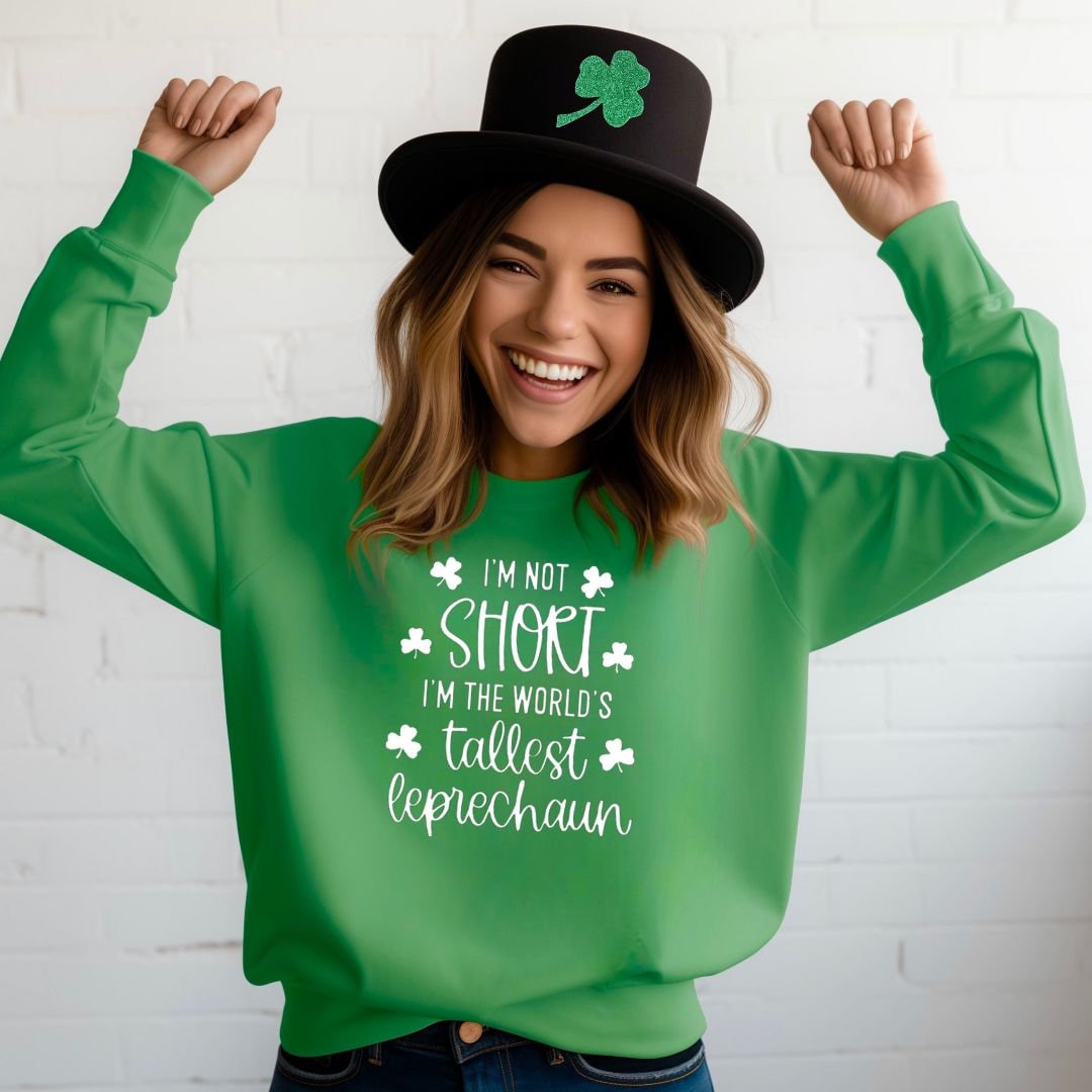 World's Tallest Leprechaun Shirt, St. Patrick's Day Shirt, Funny Sweater, St.Paddy's, Short Girl Tee