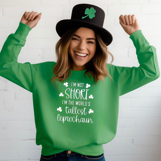 World's Tallest Leprechaun Shirt, St. Patrick's Day Shirt, Funny Sweater, St.Paddy's, Short Girl Tee